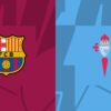 Prognóstico Barcelona vs RC Celta De Vigo: Apostas e Bónus Desportivos